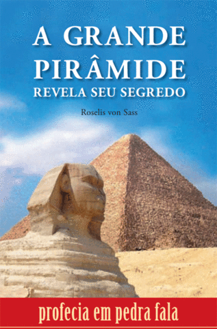 A-Grande-Piramide-Revela-seu-Segredo-